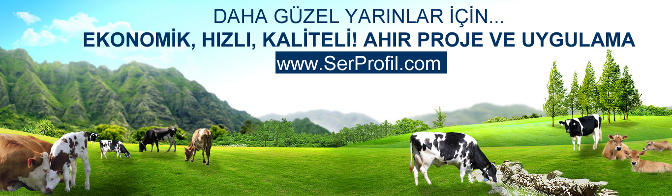 Anahtar Teslim Ahır Proje ve Uygulama Firması: SerProfil